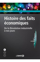 Histoire des faits economiques - de la revolution industrielle a nos jours