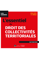 L'essentiel du droit des collectivites territoriales - un eclairage complet et pratique sur ce domai