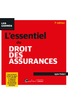 L'essentiel du droit des assurances - a jour du decret mettant fin, depuis le 1er avril 2024, a l'ob