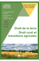 Droit de la terre. droit rural et transtions agricoles