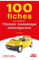 100 fiches pour comprendre lhistoire economique contemporaine