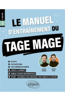 Le manuel dentrainement du tage mage - 12 tests blancs + 1100 questions + 1100 videos