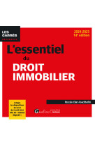 L'essentiel du droit immobilier - integre les dispositions de la loi du 9 avril 2024 dite loi habi
