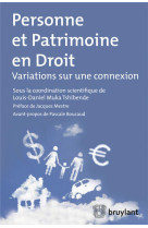 Personne et patrimoine en droit - variations sur une connexion