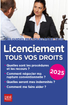 Licenciement, tous vos droits 2025