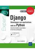 Django - developpez vos applications web en python (fonctionnalites essentielles et bonnes pratiques)