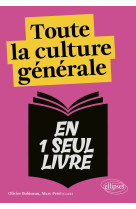 Toute la culture generale en un seul livre
