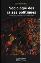 Sociologie des crises politiques  -  la dynamique des mobilisations multisectorielles (3e edition)