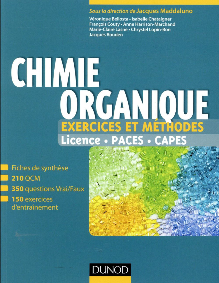 CHIMIE ORGANIQUE  -  EXERCICES ET METHODES - MADDALUNO/BELLOSTA - DUNOD