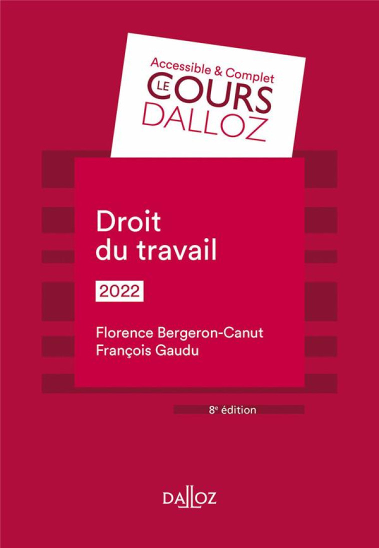 DROIT DU TRAVAIL (EDITION 2022) - BERGERON-CANUT/GAUDU - DALLOZ