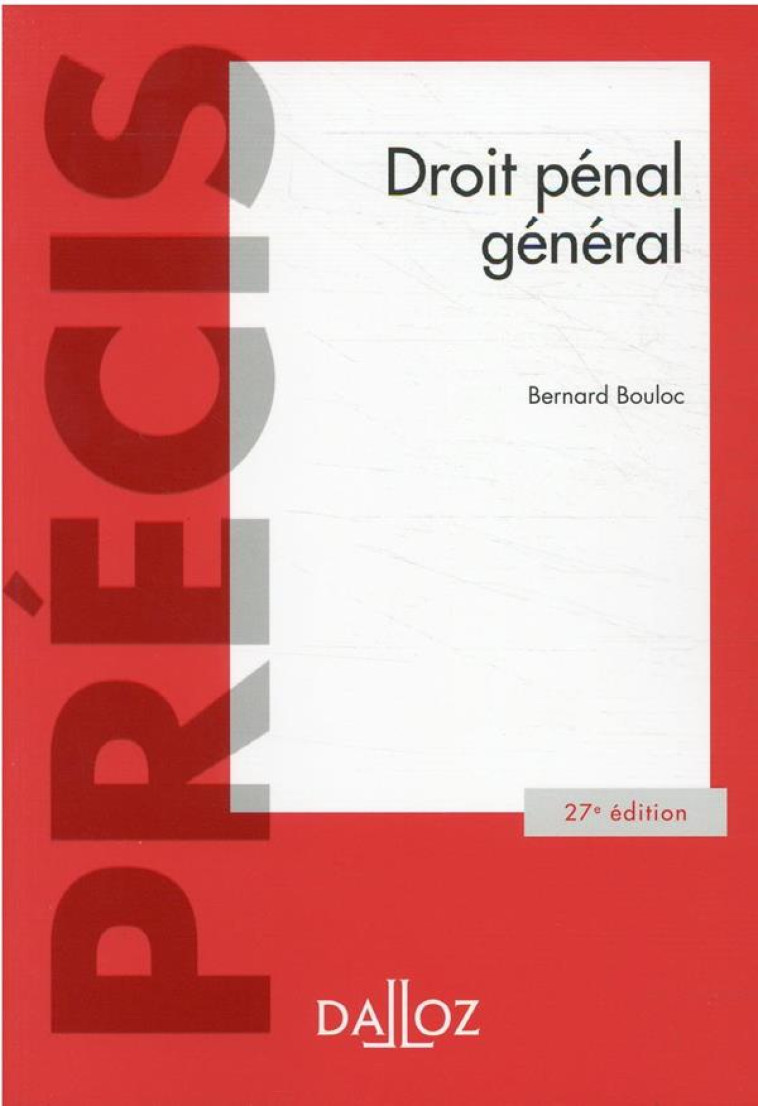 DROIT PENAL GENERAL 27ED - BOULOC BERNARD - DALLOZ
