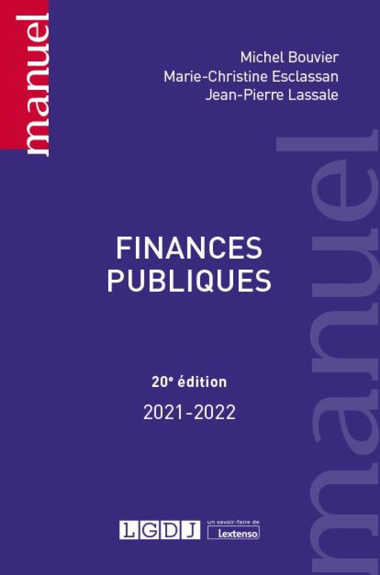 FINANCES PUBLIQUES (EDITION 2021/2022) - BOUVIER/ESCLASSAN - LGDJ