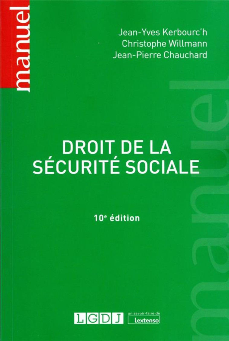 DROIT DE LA SECURITE SOCIALE (10E EDITION) - CHAUCHARD/WILLMANN - LGDJ