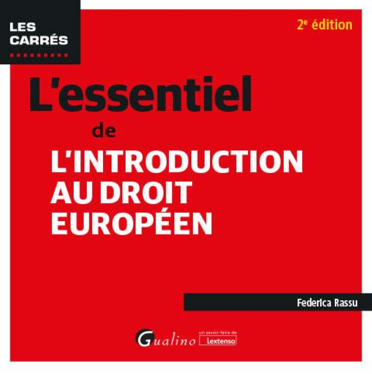 L'ESSENTIEL DE L'INTRODUCTION AU DROIT EUROPEEN (2E EDITION) - RASSU FEDERICA - GUALINO