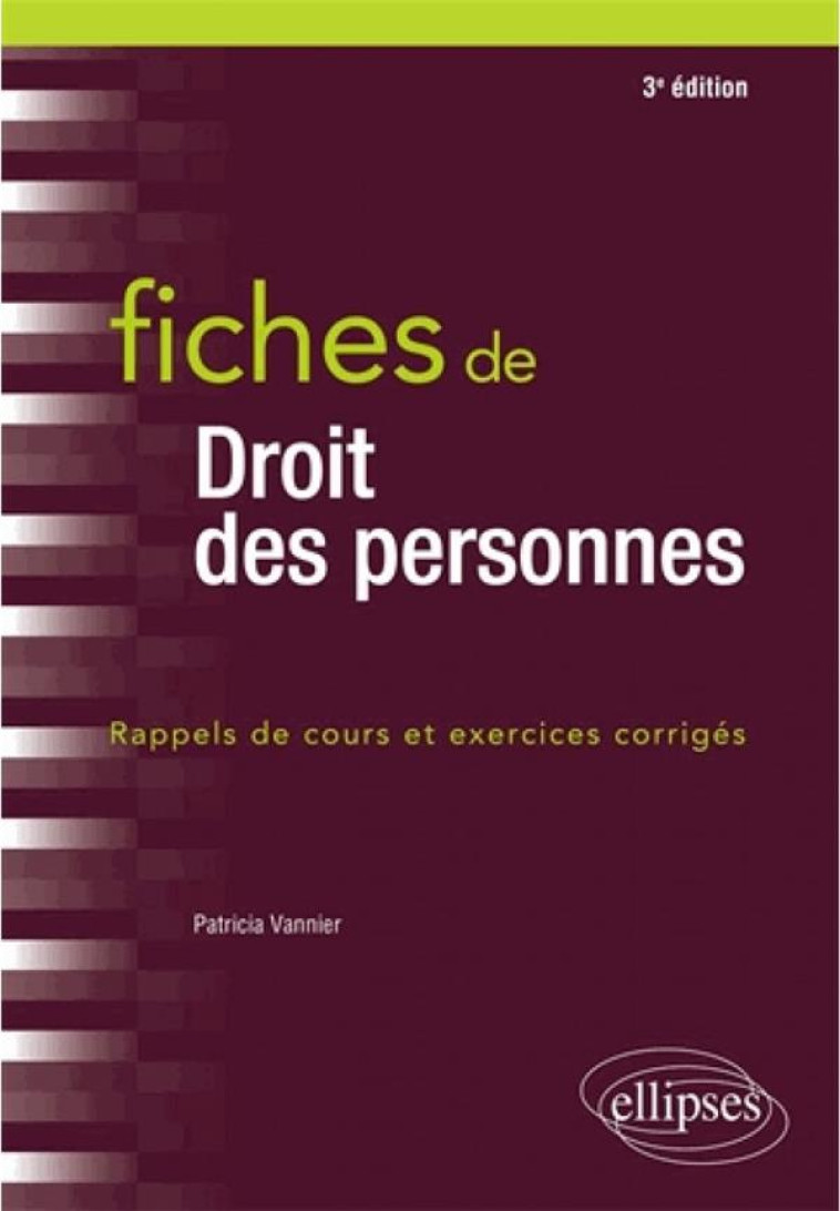 FICHES DE DROIT DES PERSONNES (3E EDITION) - VANNIER PATRICIA - ELLIPSES MARKET