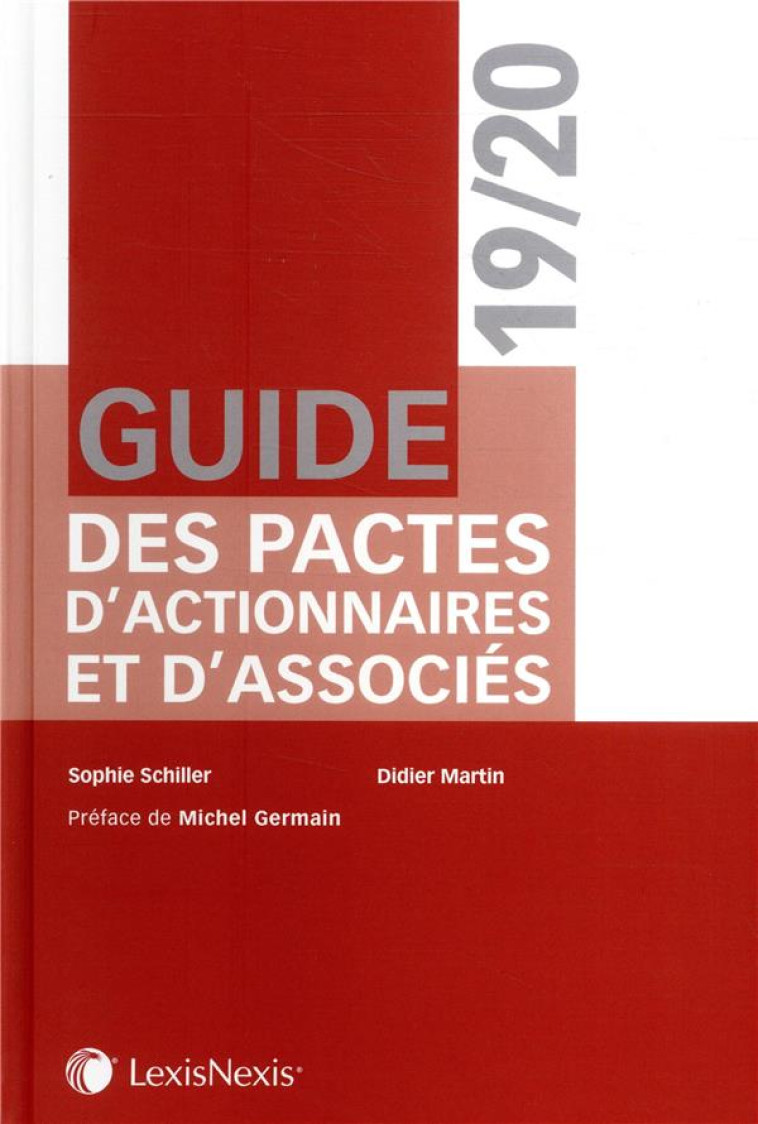 GUIDE DES PACTES D'ACTIONNAIRES ET D'ASSOCIES (3E EDITION) - MARTIN/SCHILLER - NC