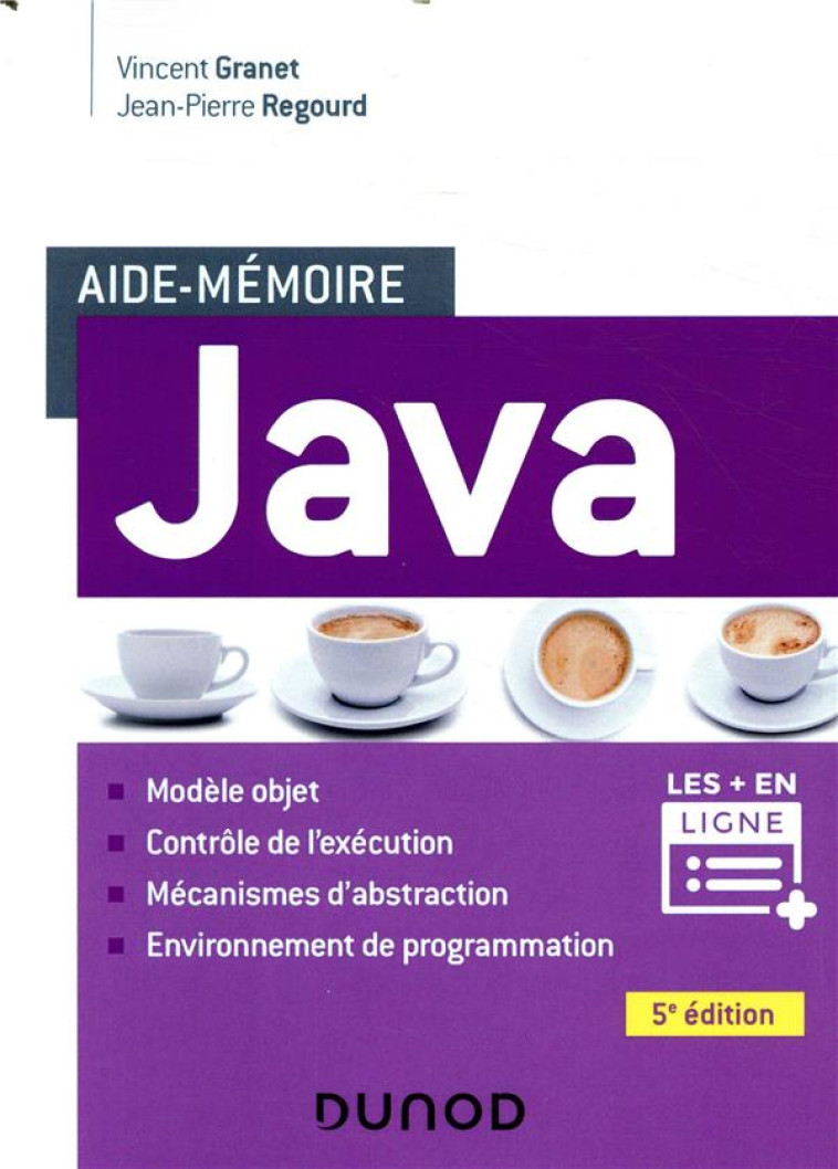AIDE-MEMOIRE JAVA (5E EDITION) - GRANET/REGOURD - DUNOD