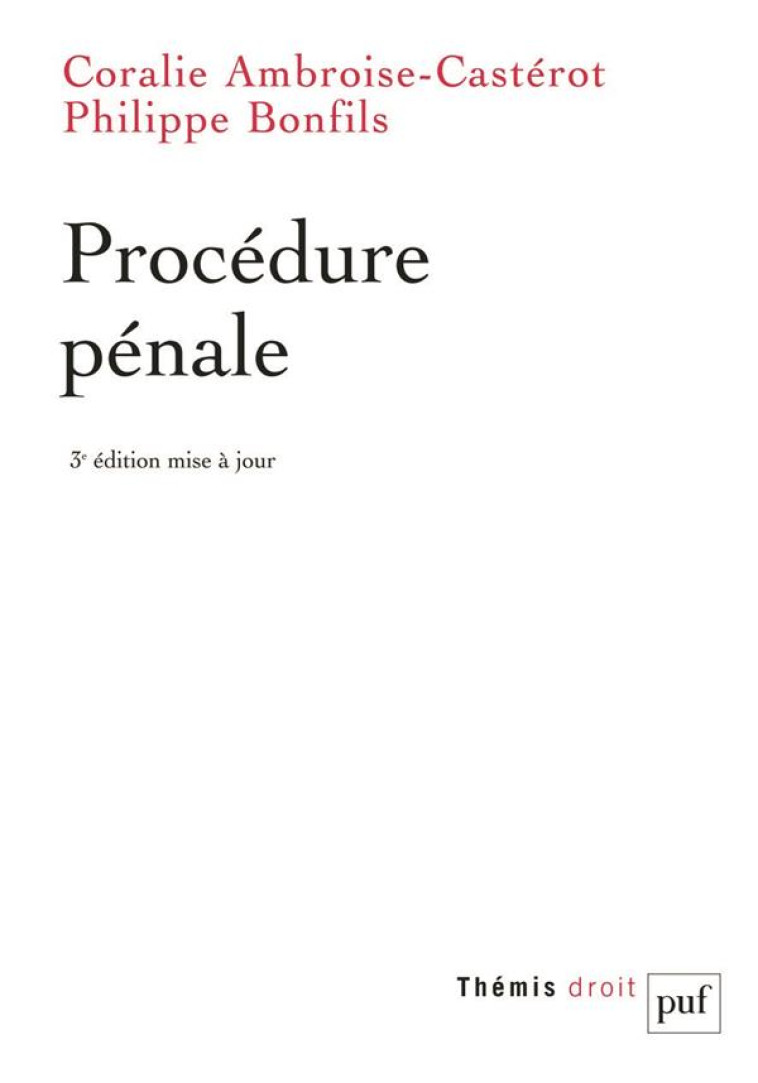 PROCEDURE PENALE (3E EDITION) - AMBROISE-CASTEROT - PUF